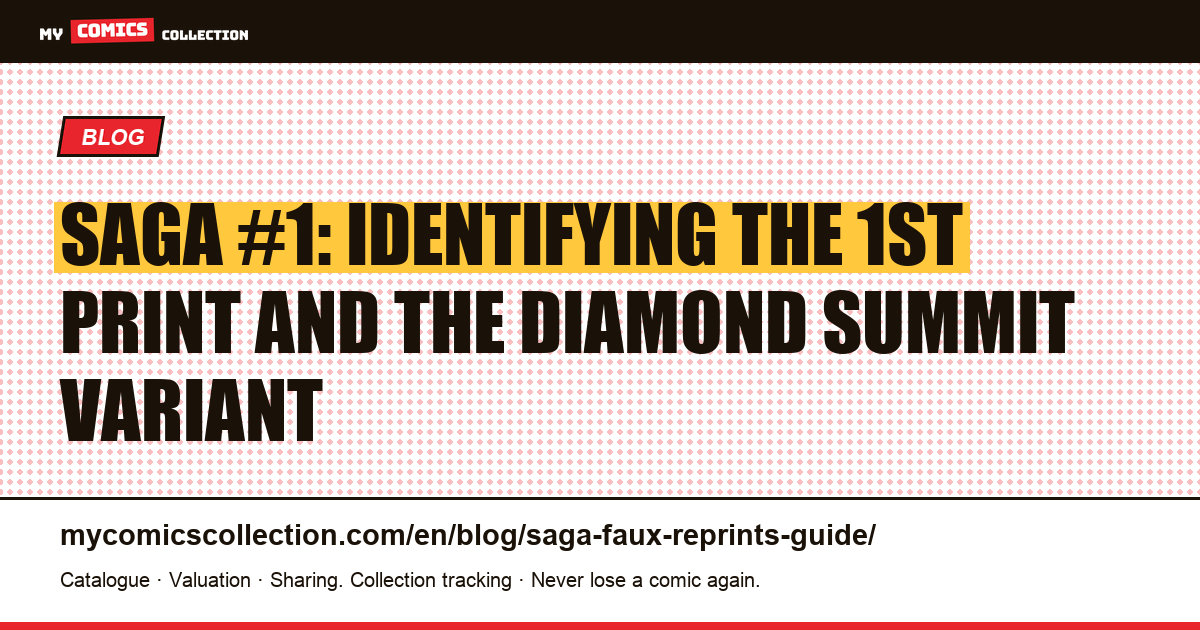 Saga #1 Printings: How to Tell the 1st Print from Reprints (CGC Guide) — article illustration