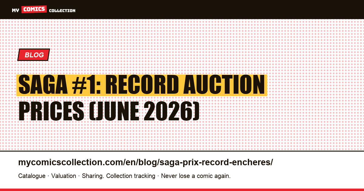 Saga: record auction prices and real values (June 2026) — article illustration