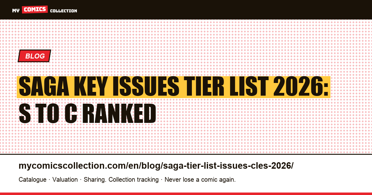 Saga Key Issues Tier List 2026: Every Essential Issue Ranked from Tier S to Tier C — article illustration