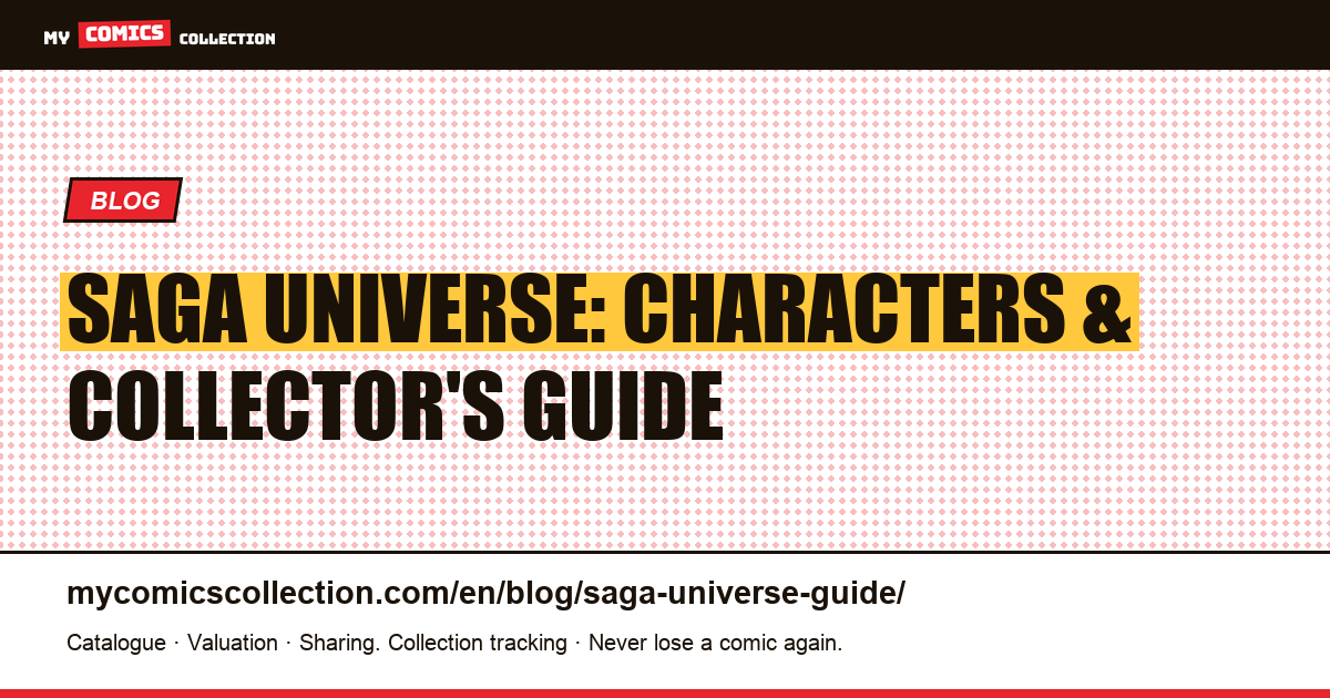 Saga Universe: Key Characters, Factions & Collection Strategy — article illustration