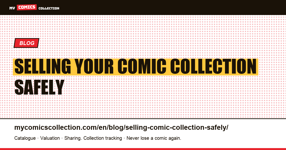 Selling Your Comic Collection Safely — article illustration