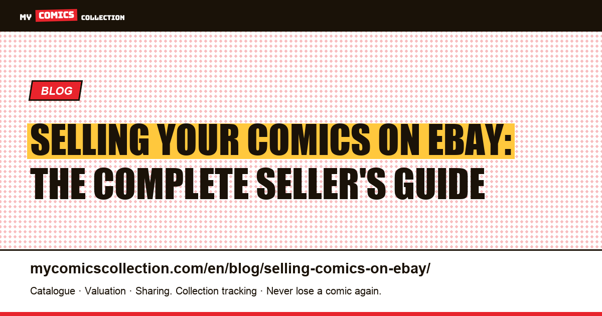 Selling your comics on eBay: the complete seller's guide — article illustration