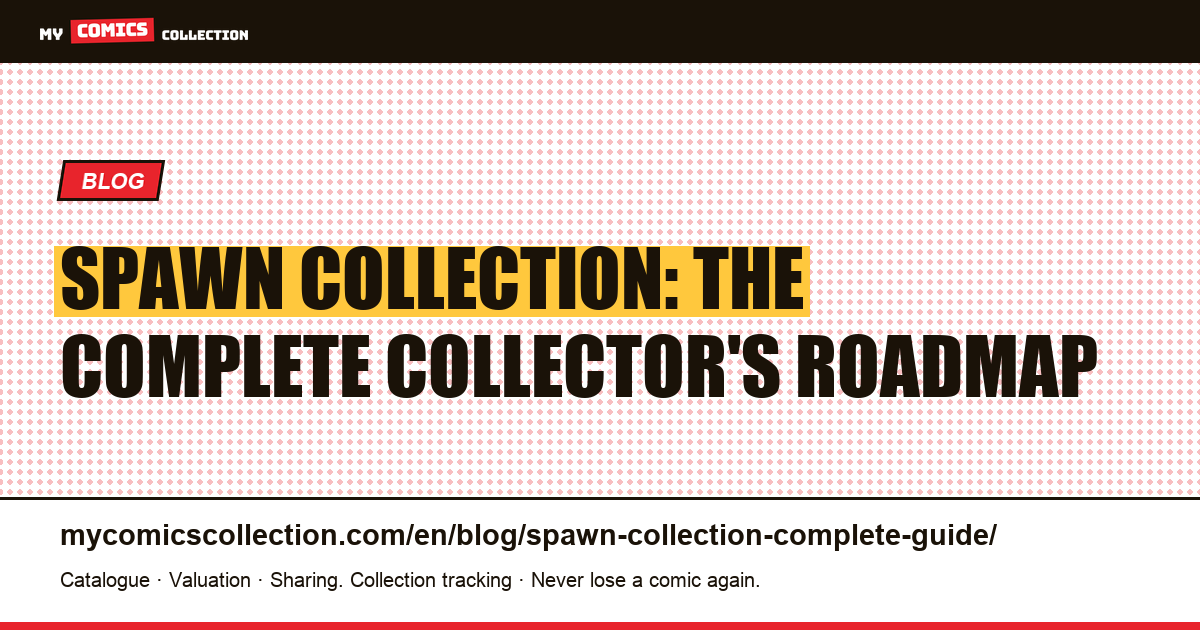 Spawn Collection: The Complete Guide (Keys, Real Prices & Spin-offs) — article illustration