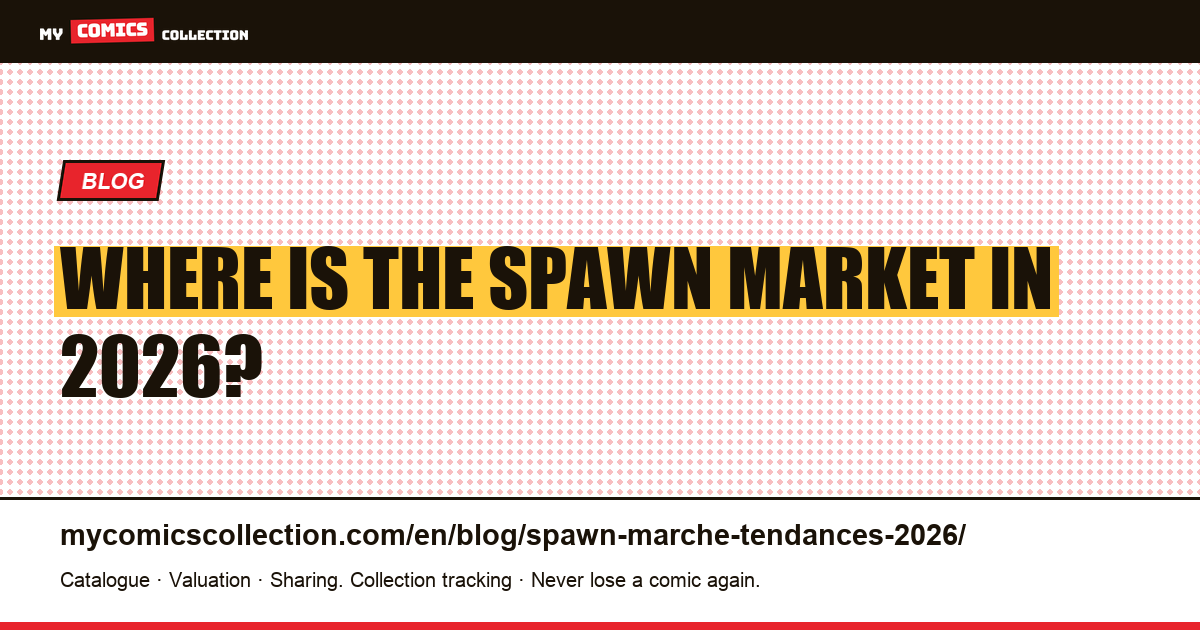 Spawn Market Trends 2026 (Real Values) — article illustration