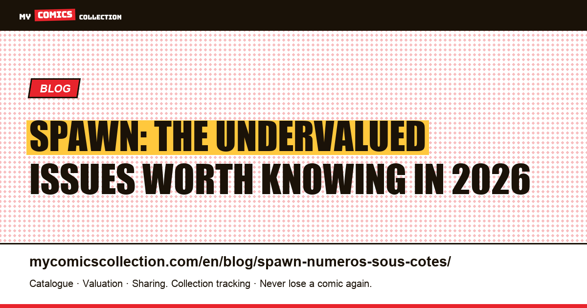 Spawn: The Undervalued Issues to Buy Now — article illustration
