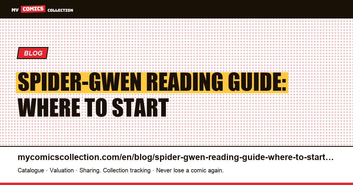 Spider-Gwen Reading Guide: Where to Start — article illustration
