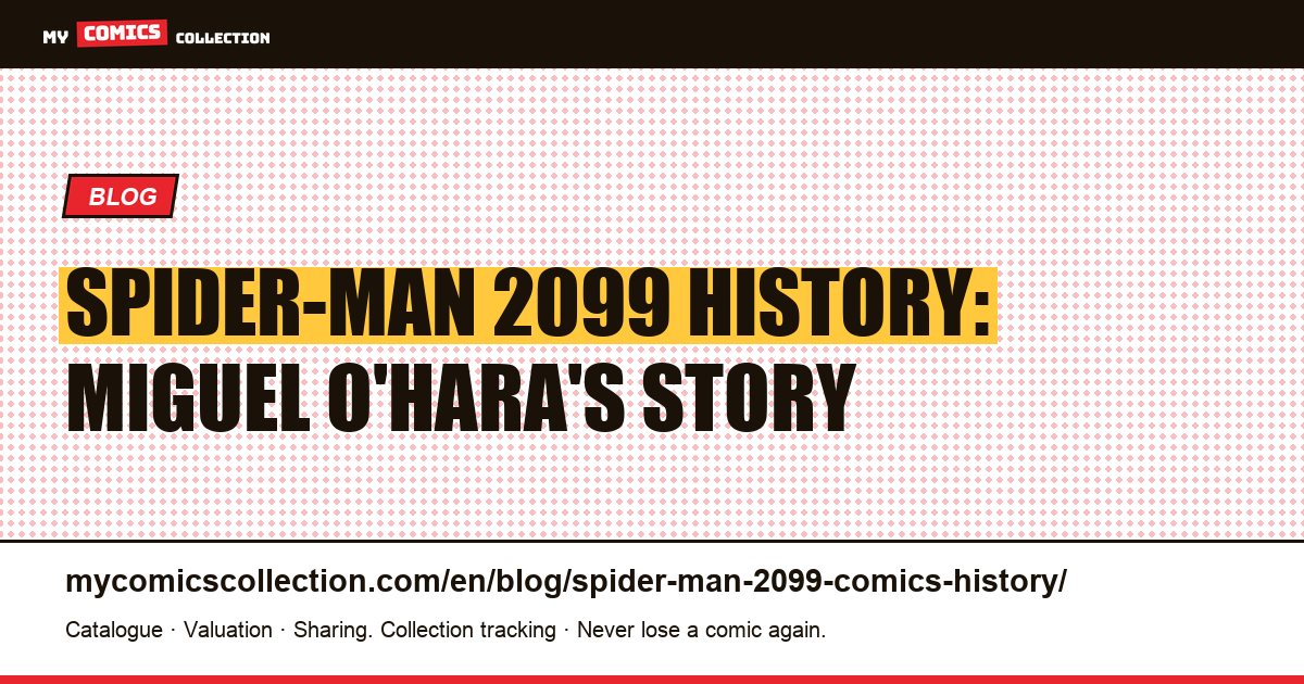 The History of Spider-Man 2099 in Comics — article illustration