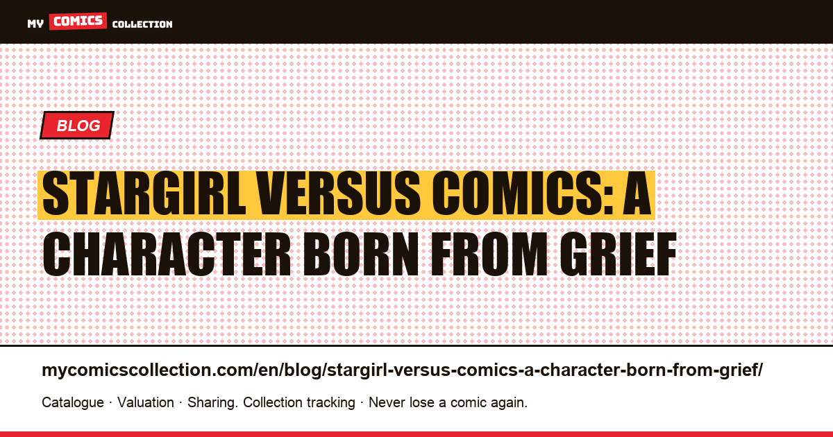 Stargirl versus comics: a character born from grief — article illustration