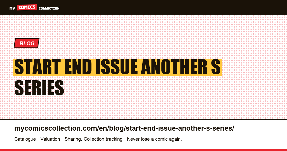 Start at the end of an issue, in another's series — article illustration