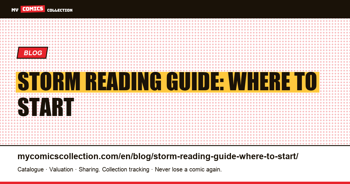 Storm Reading Guide: Where to Start — article illustration