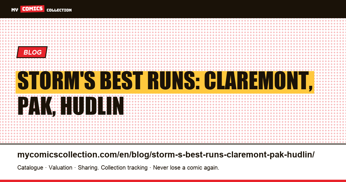 Storm's best runs: Claremont, Pak, Hudlin — article illustration