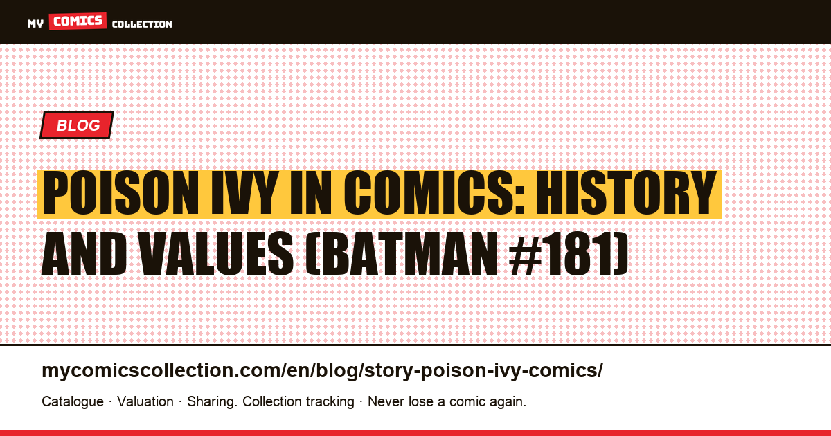 Poison Ivy in Comics: History and Values (Batman #181) — article illustration