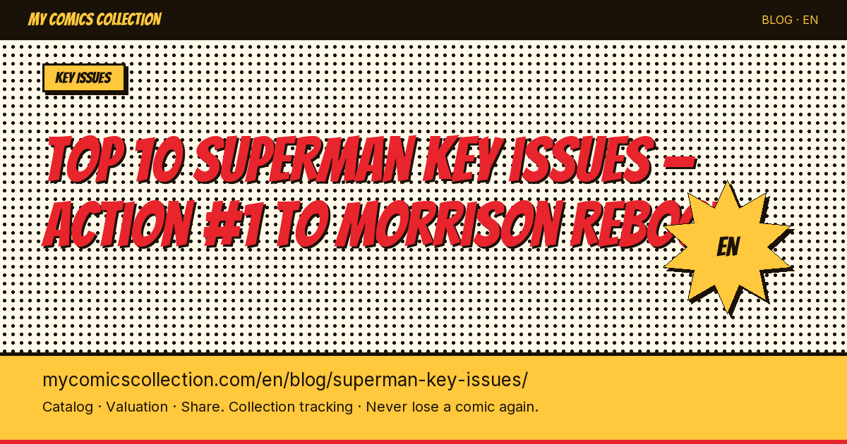 Top 10 essential Superman key issues — article illustration