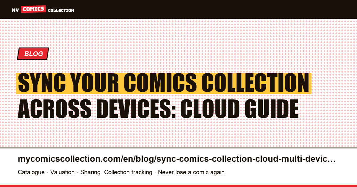 How to Sync Your Comics Collection to the Cloud Across All Your Devices — article illustration