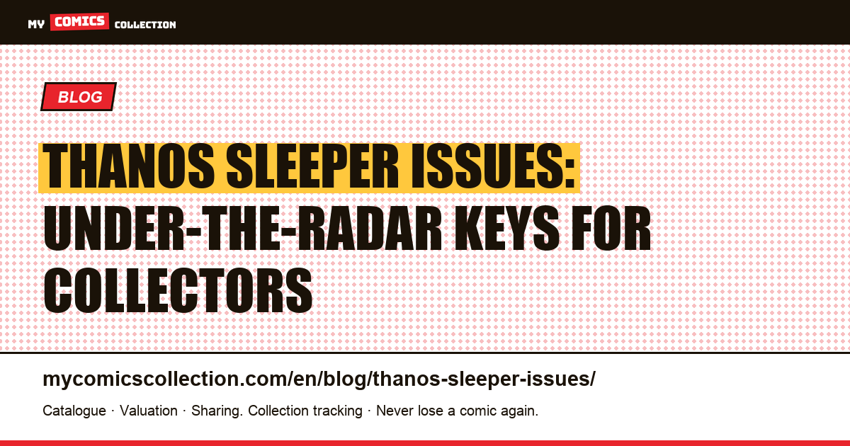 Thanos sleeper issues: the overlooked Bronze Age keys — article illustration
