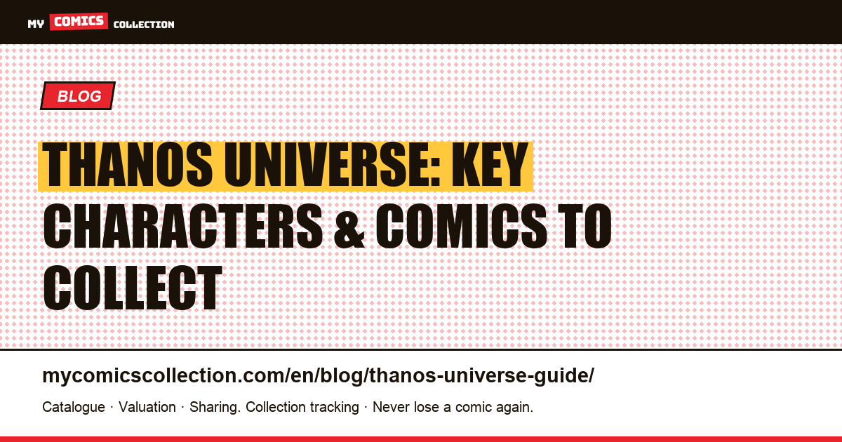 The Thanos Universe: Characters, Allies, and Essential Comics to Collect — article illustration