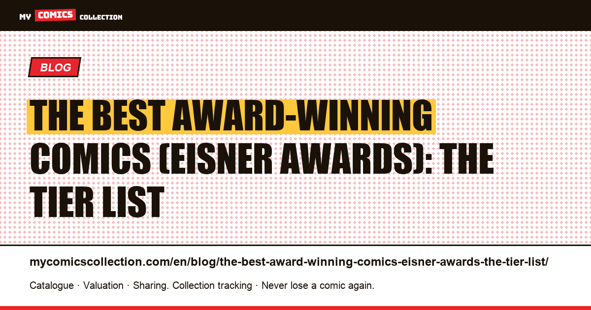 The best award-winning comics (Eisner Awards): the tier list — article illustration