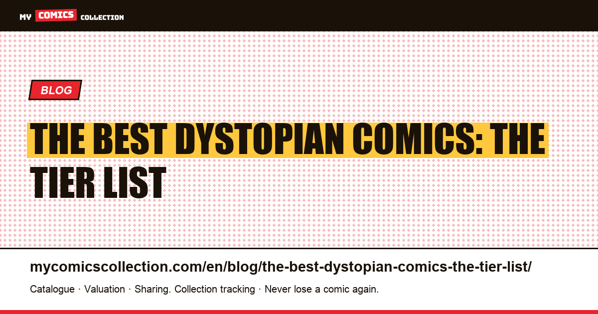 The best dystopian comics: the tier list — article illustration