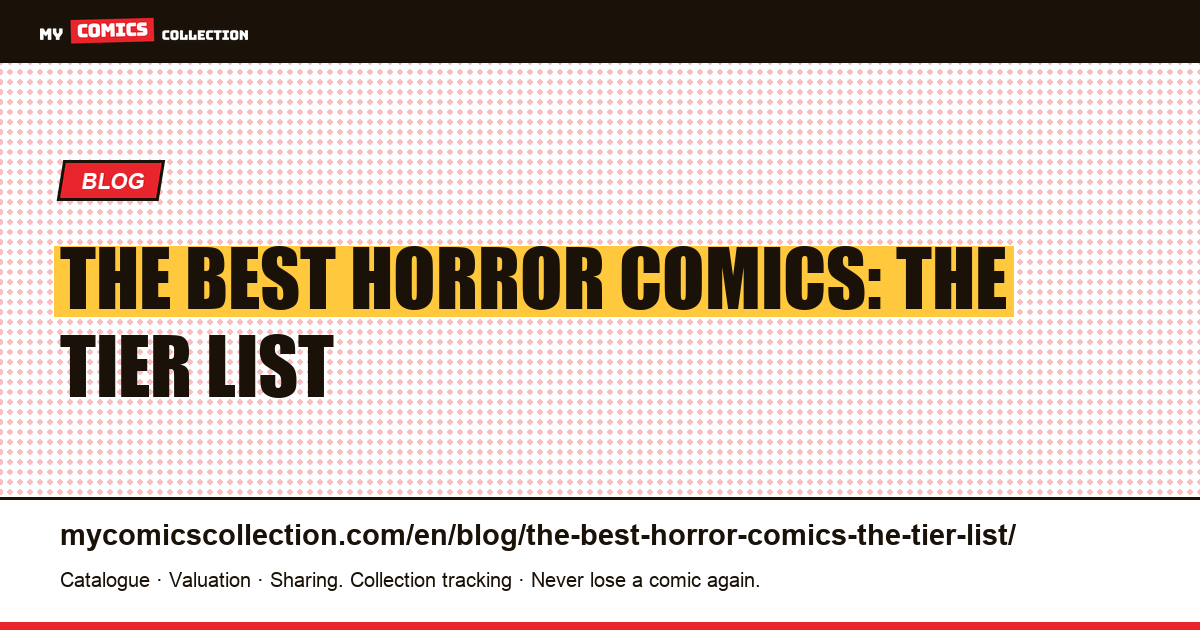 The best horror comics: the tier list — article illustration