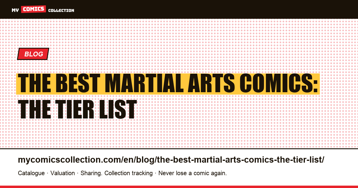 The best martial arts comics: the tier list — article illustration