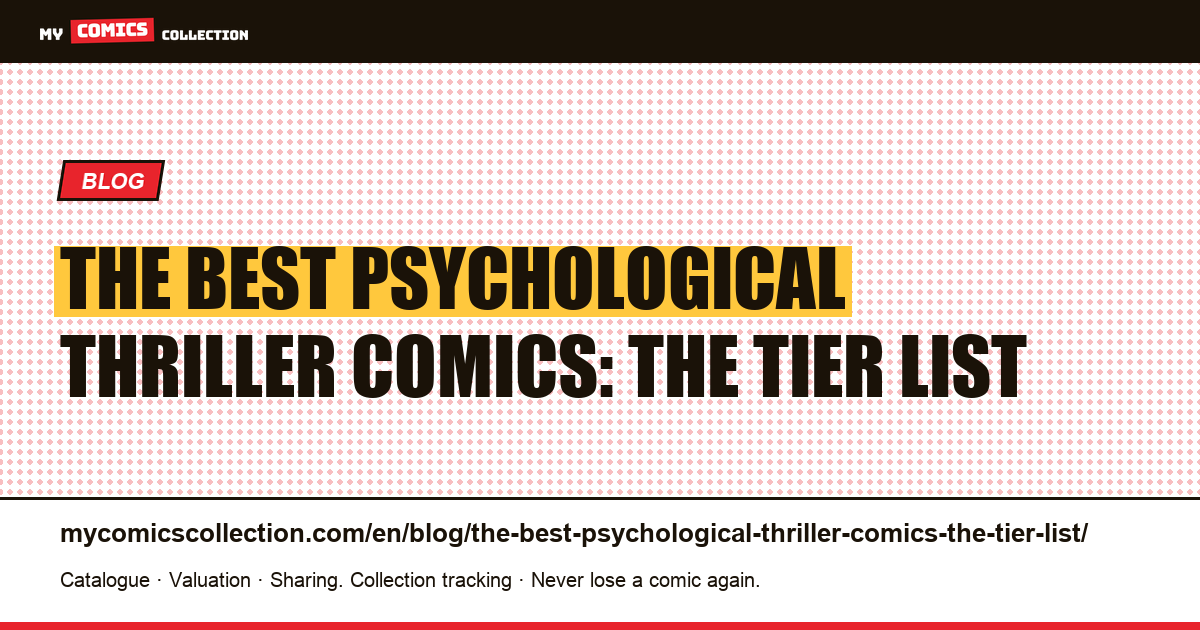 The best psychological thriller comics: the tier list — article illustration