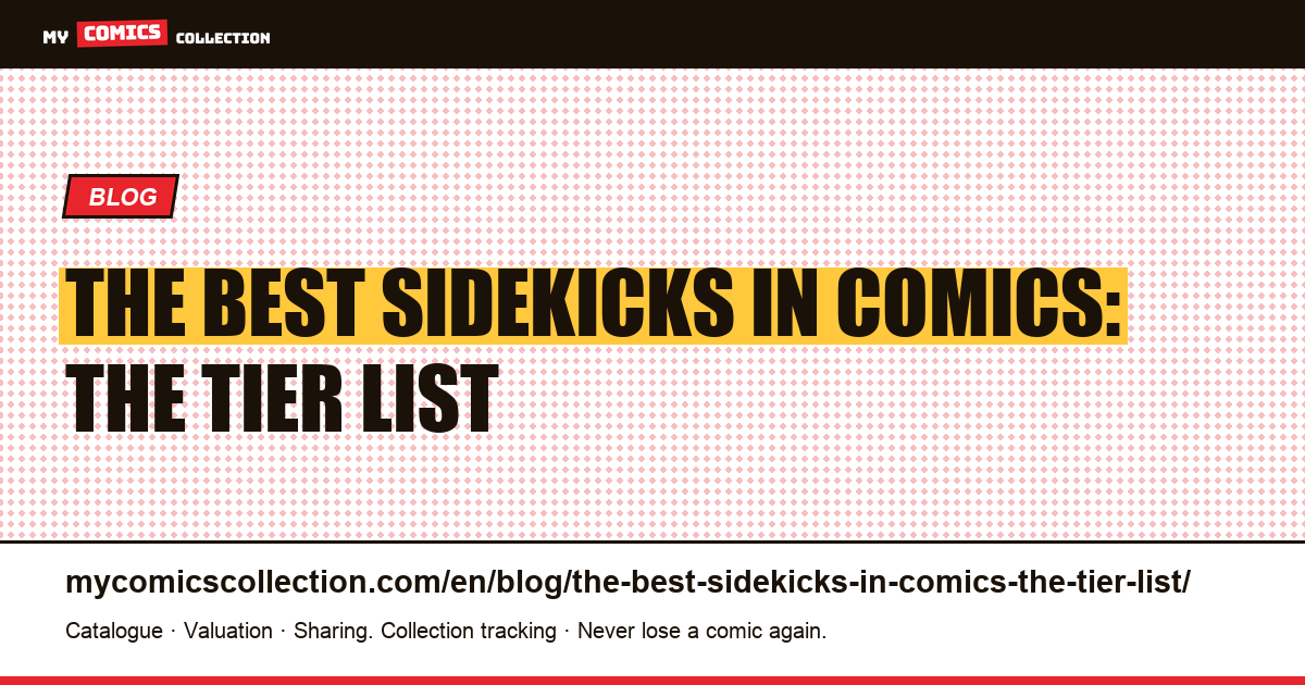 The best sidekicks in comics: the tier list — article illustration