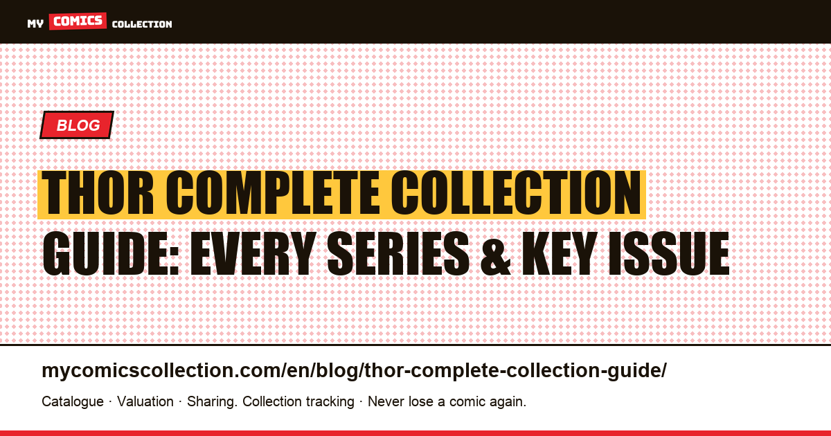 Thor Complete Collection Guide: Every Series, Key Issue and Budget Plan — article illustration