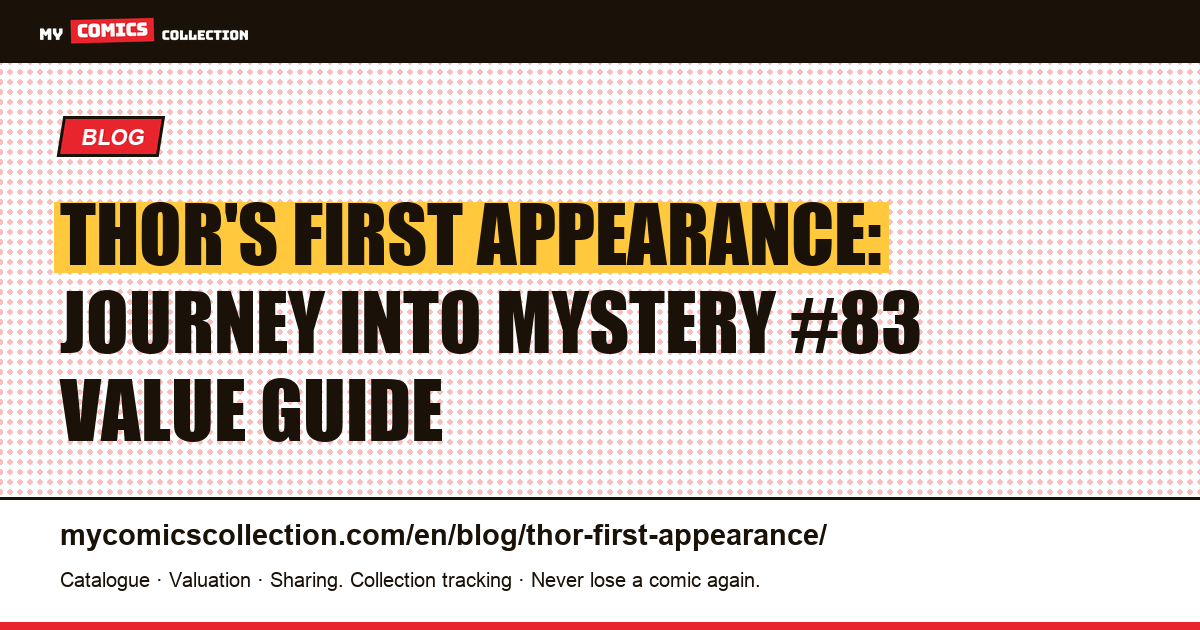 Thor's First Appearance in Journey into Mystery #83: Collector's Guide & CGC Values — article illustration