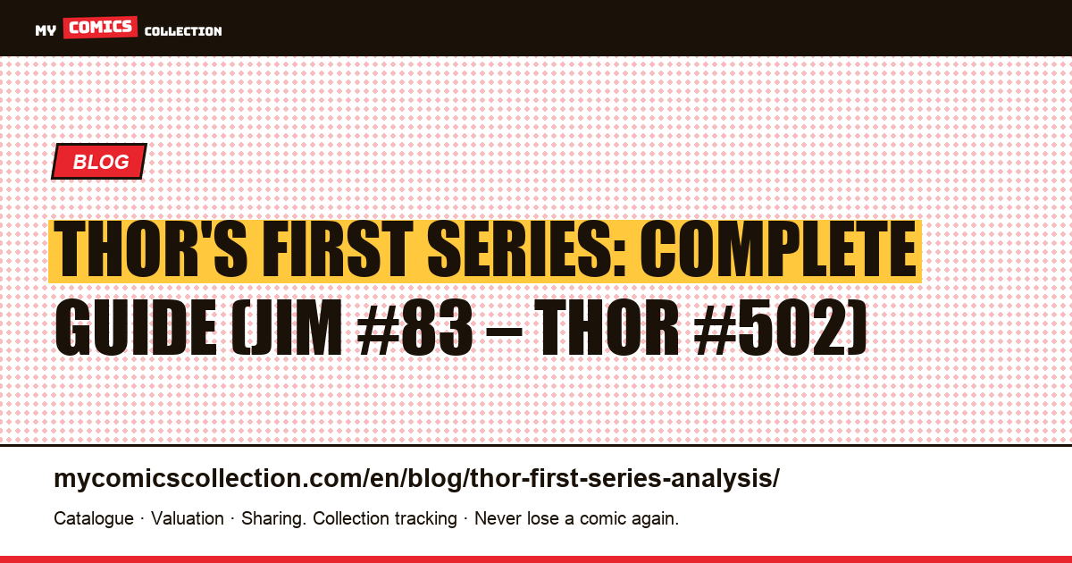 Thor's First Series (1962–1996): Exhaustive Analysis of All 420 Issues — article illustration