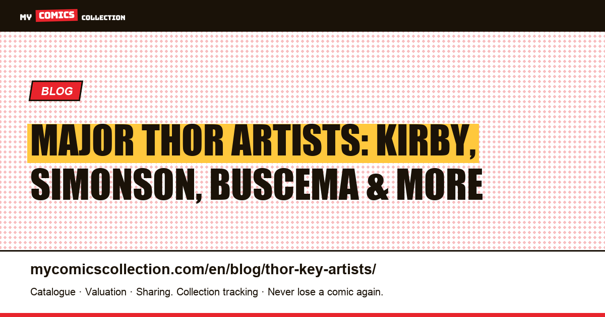 The 5 Major Thor Artists Who Defined the Character (CGC Collector Guide) — article illustration