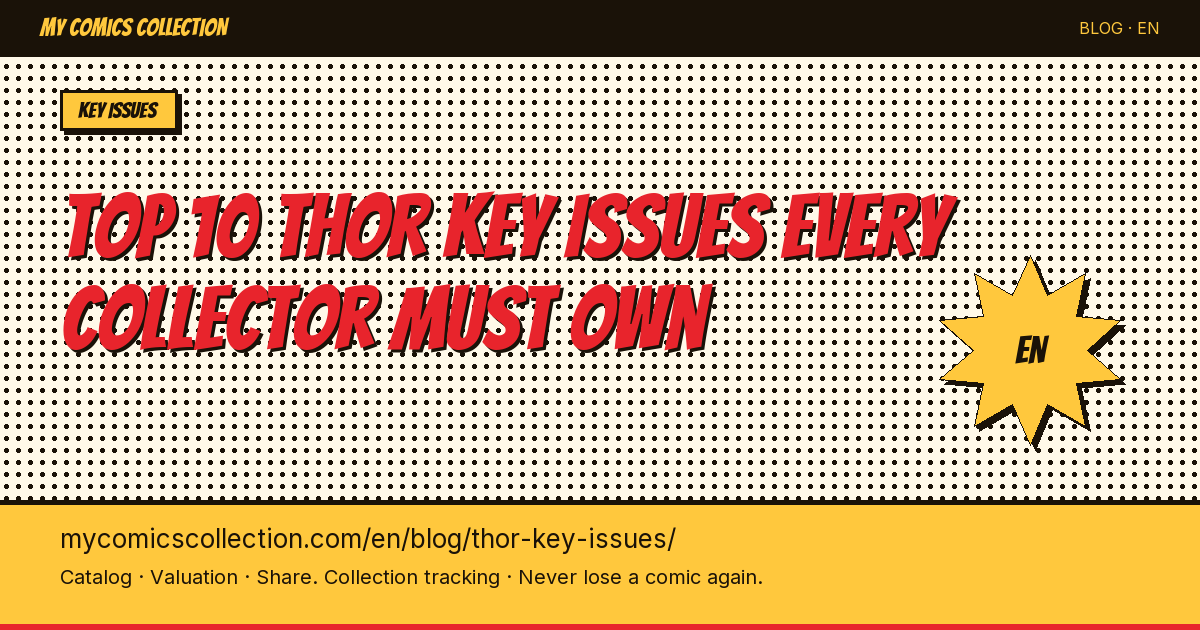 Top 10 Thor Key Issues Every Collector Must Own — article illustration