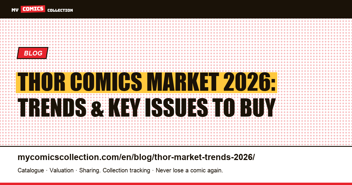 Thor Comics Market in 2026: Trends, Key Issues and Investment Strategies — article illustration