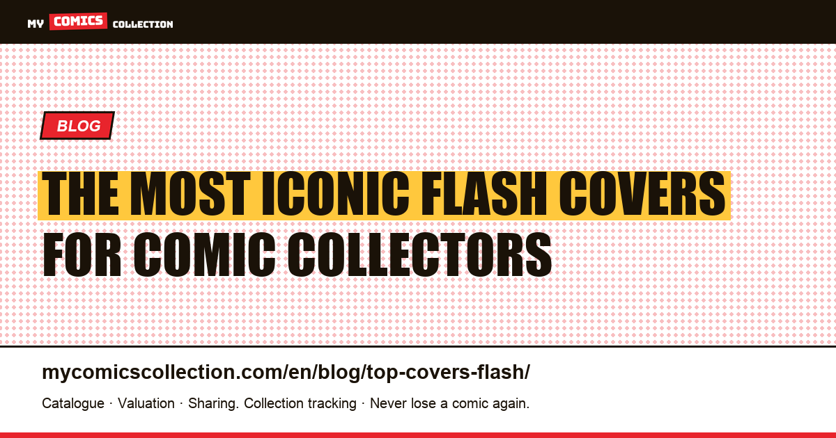 The Most Iconic Flash Covers: Showcase #4, Flash of Two Worlds and the Infantino Classics — article illustration