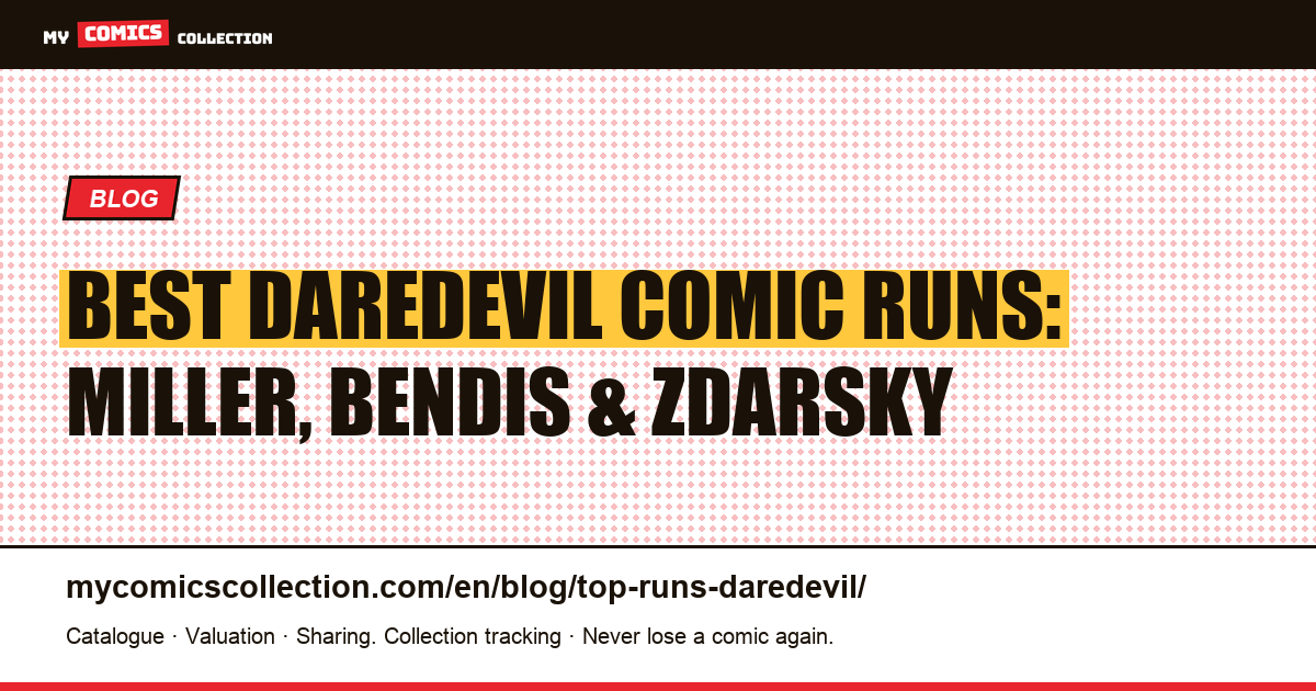 Best Daredevil Runs: The 7 Essential Arcs for Collectors (1979–2024) — article illustration