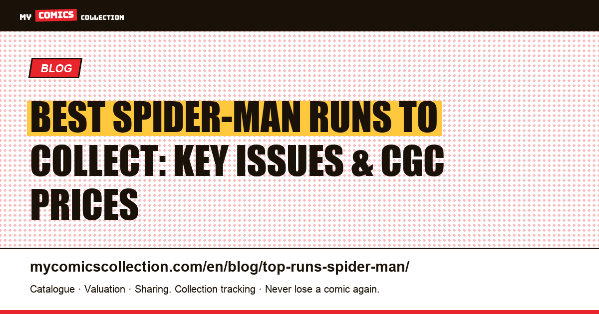The Best Spider-Man Runs to Collect: McFarlane, JMS, Slott, Spencer and More — article illustration