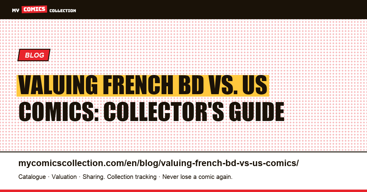 Valuing French BD vs. American Comics: Two Markets, Two Systems — article illustration