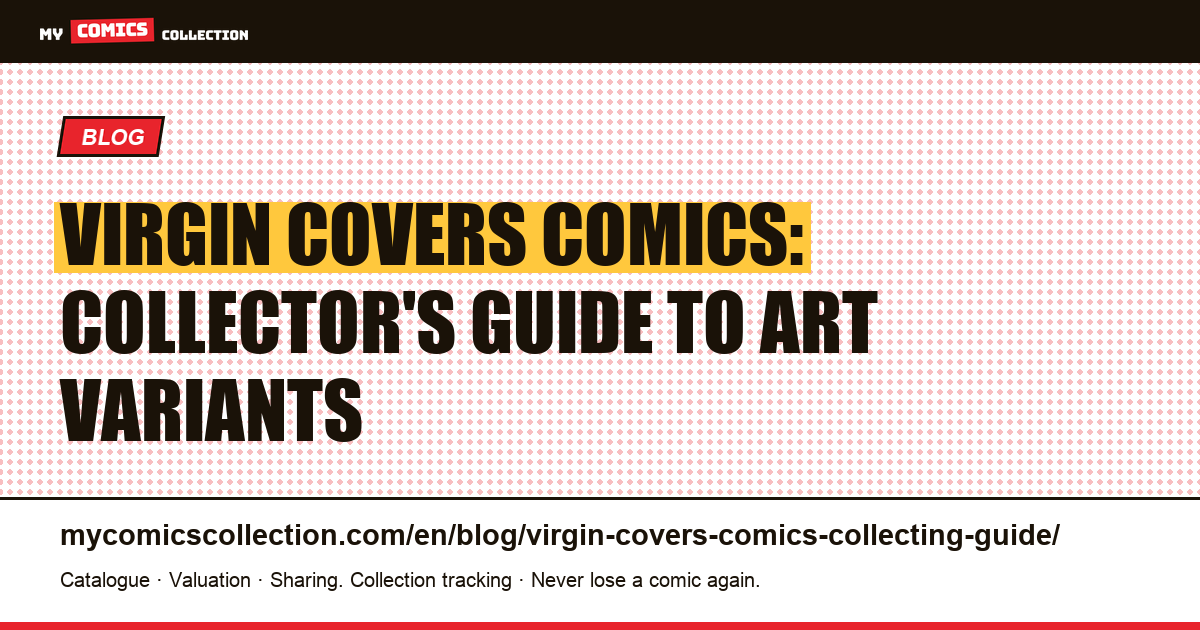 Virgin Covers Comics: The Complete Collector's Guide — article illustration