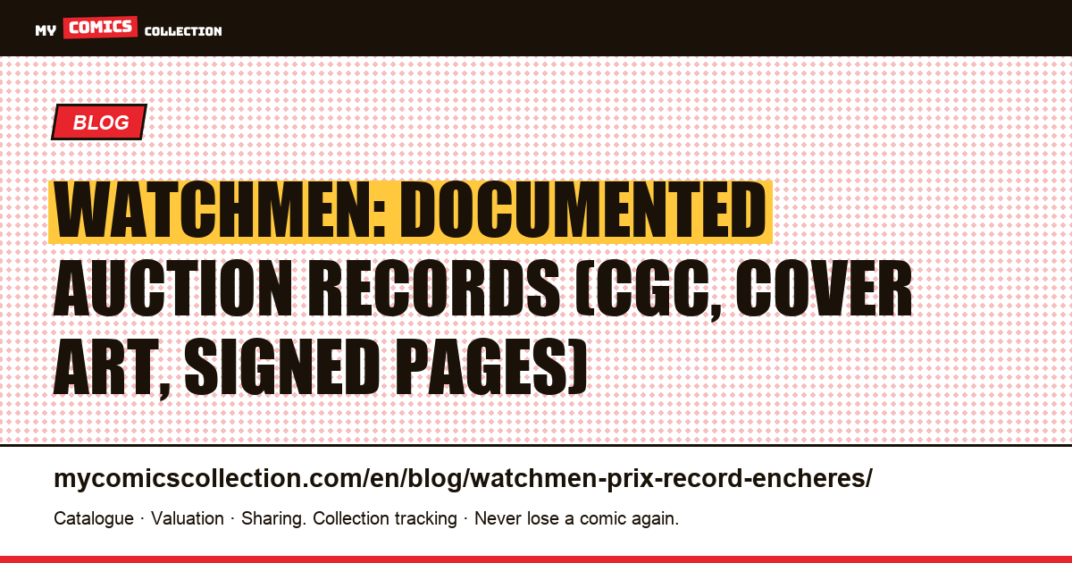 Watchmen: auction records and key issue values (1986–87) — article illustration