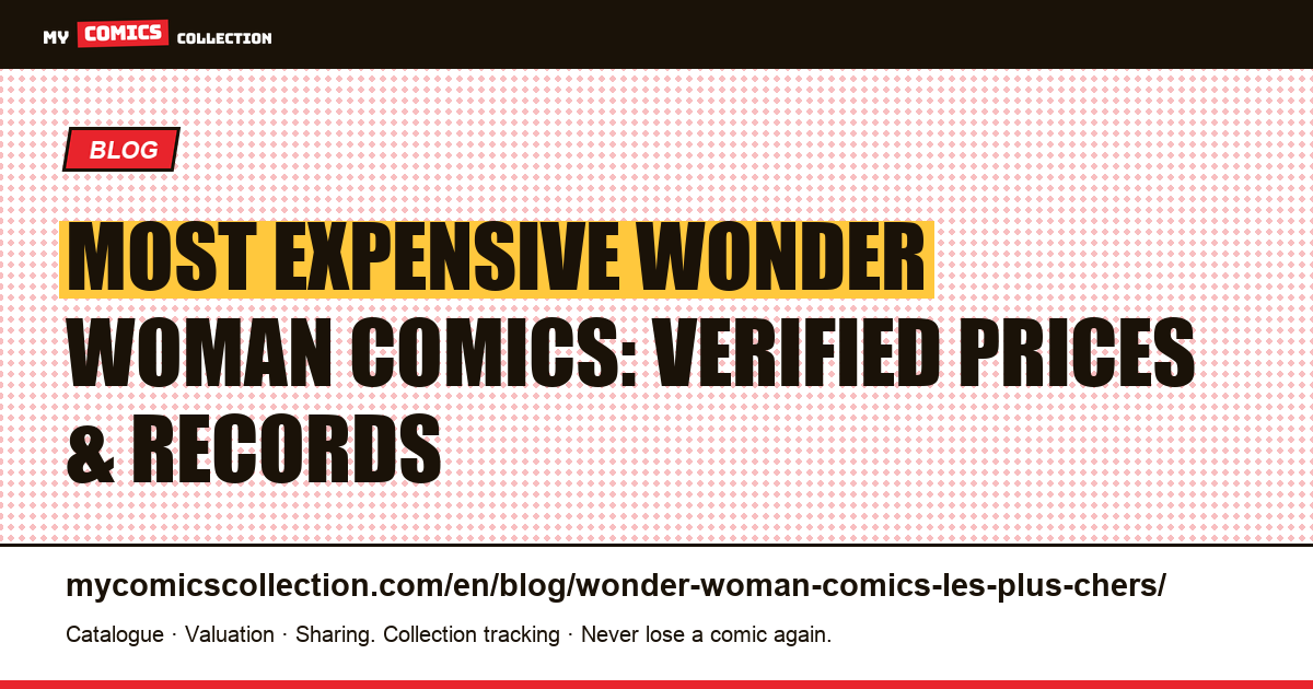 Most Expensive Wonder Woman Comics — article illustration