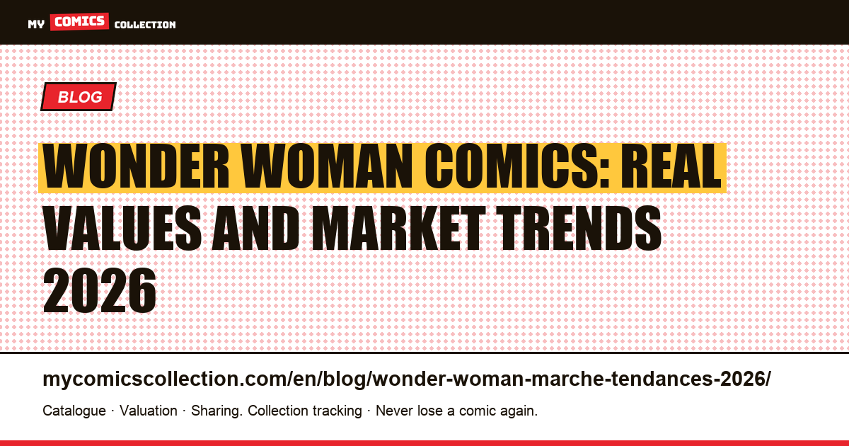 Wonder Woman: comic market trends in 2026 — article illustration