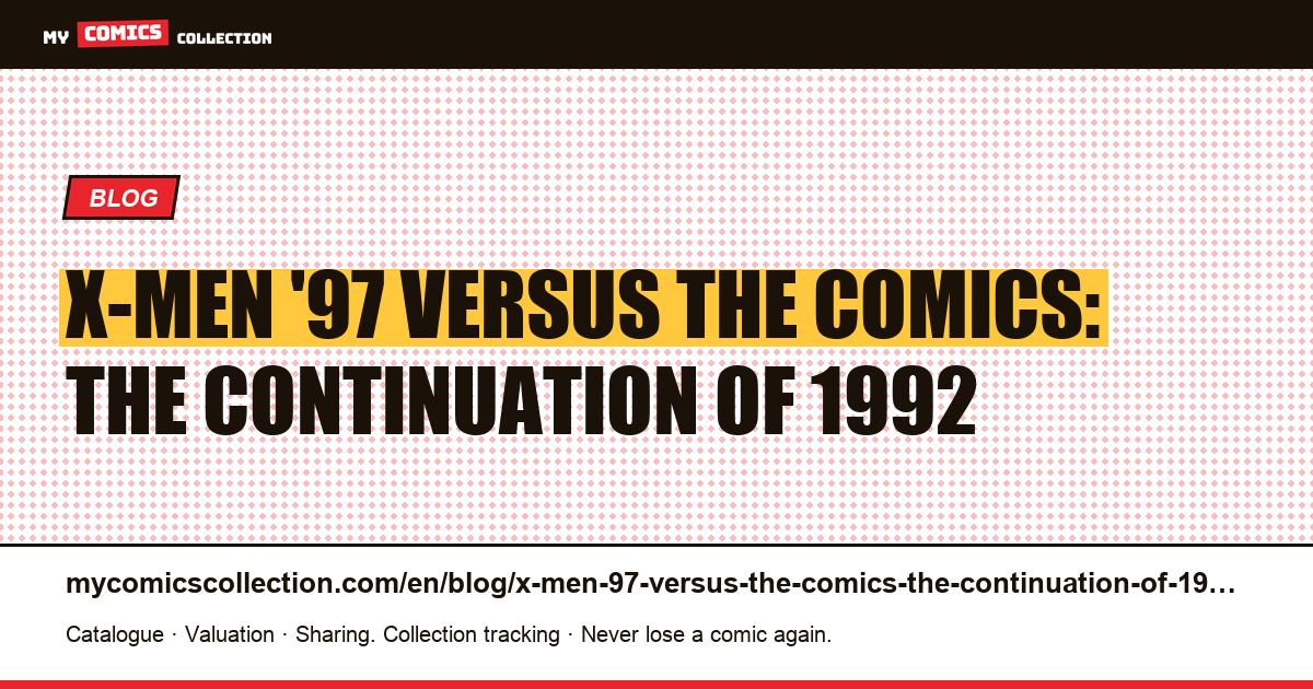 X-Men '97 versus the comics: the continuation of 1992 — article illustration
