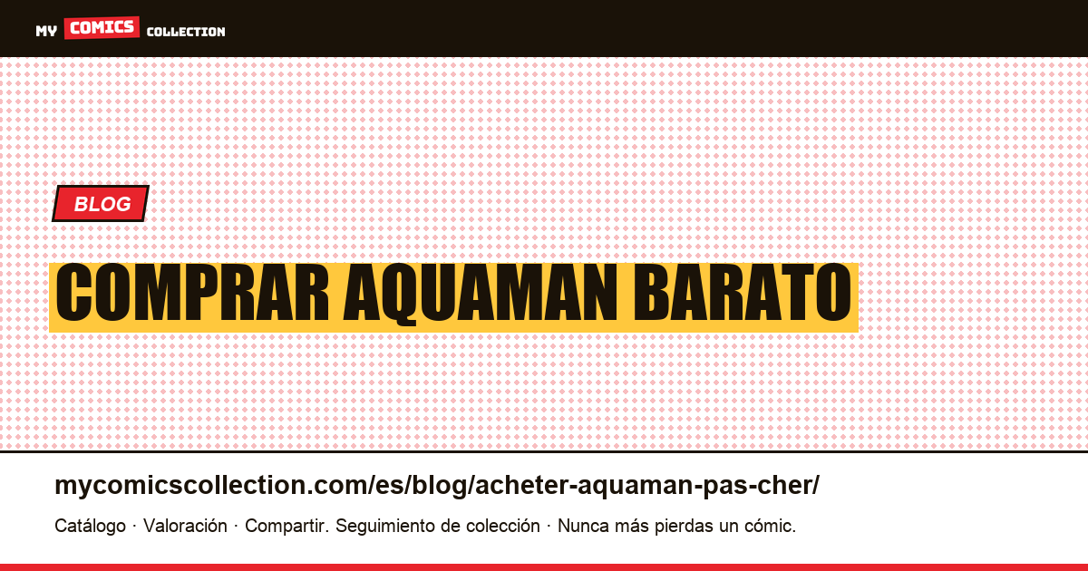 Comprar Aquaman barato — ilustración del artículo