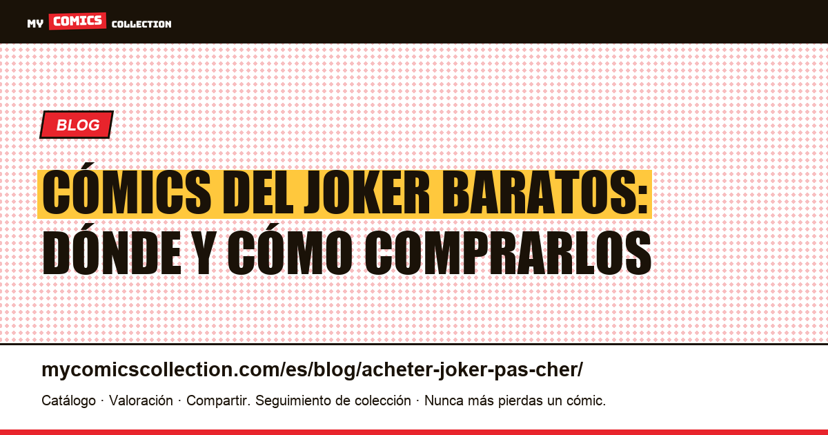 Cómics del Joker baratos: guía para comprar sin gastar de más — ilustración del artículo