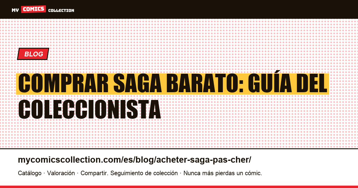Comprar Saga barato: guía del coleccionista — ilustración del artículo