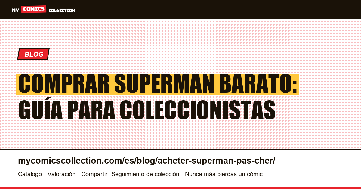 Comprar Superman barato — ilustración del artículo