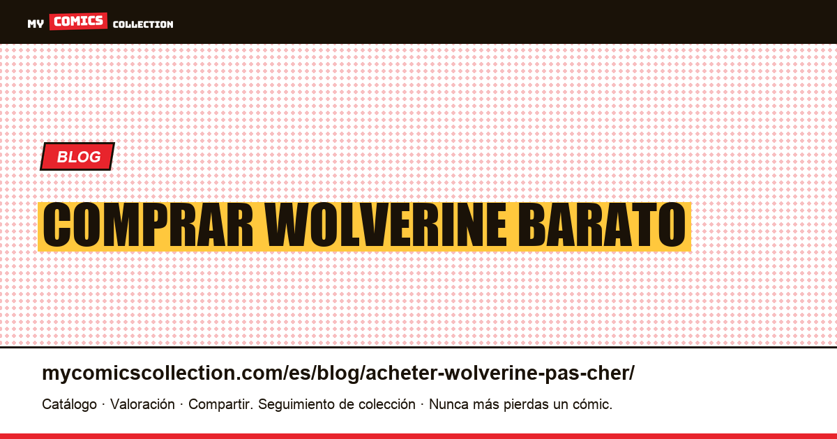 Comprar Wolverine barato — ilustración del artículo
