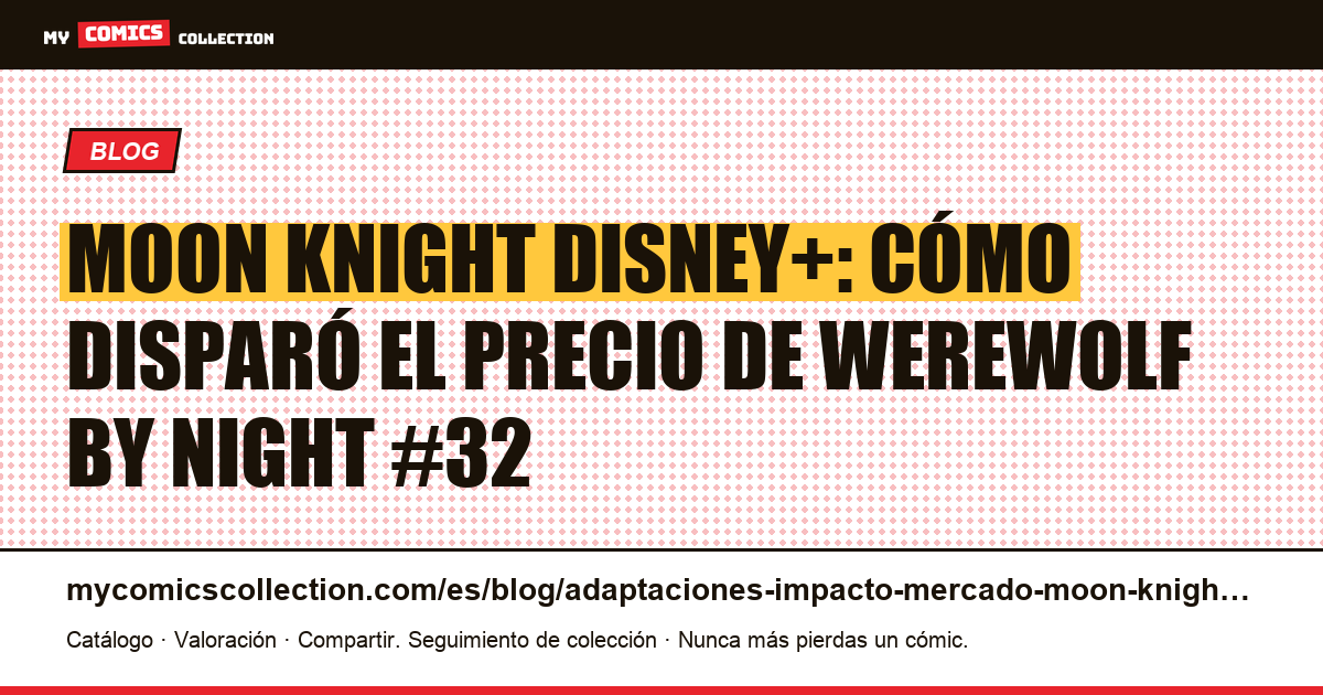 Moon Knight: adaptaciones y su impacto en el mercado de cómics — ilustración del artículo