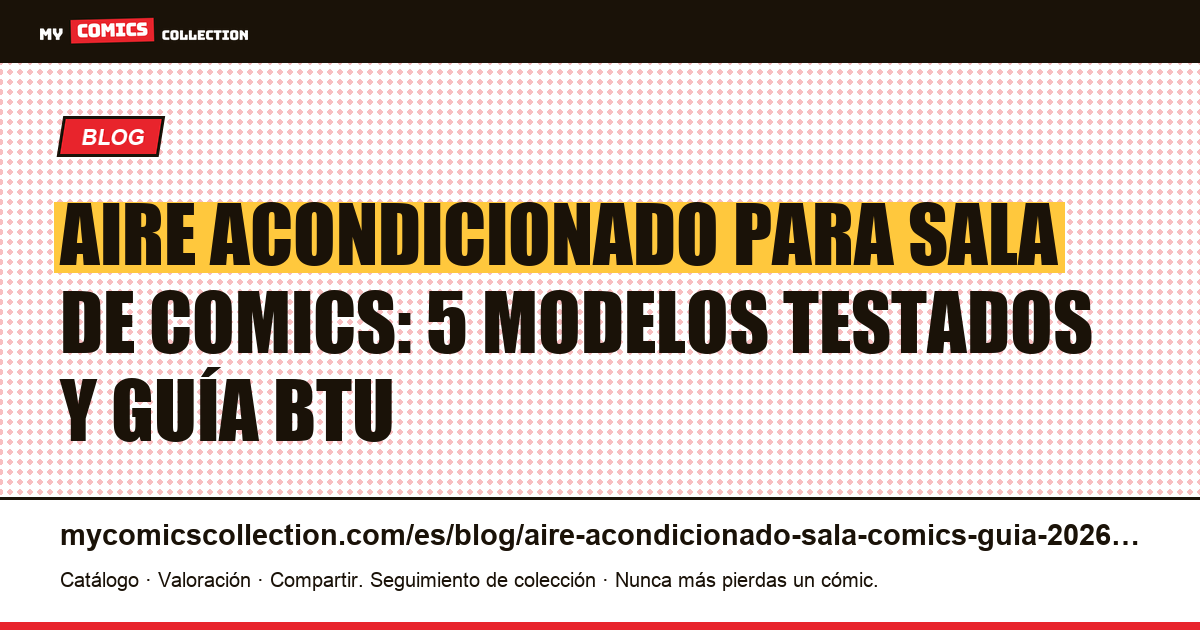 Aire acondicionado para sala de comics: modelo recomendado y guía de instalación — ilustración del artículo
