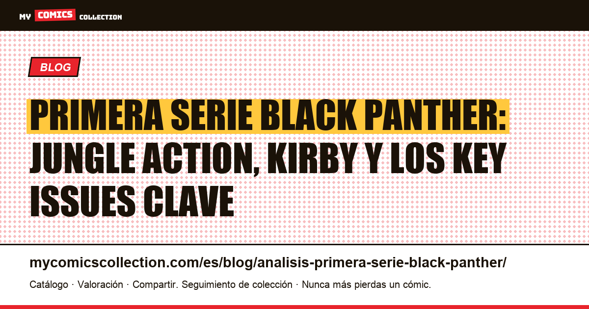 Análisis de la primera serie en solitario de Black Panther — ilustración del artículo