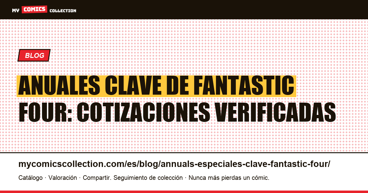 Anuales y especiales clave de Fantastic Four — ilustración del artículo